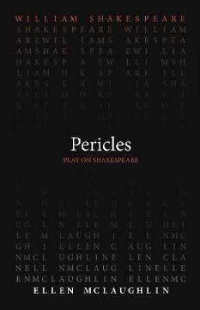 Pericles by William Shakespeare & Ellen McLaughlin