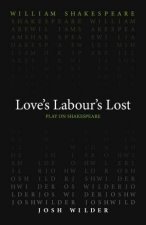 Loves Labours Lost