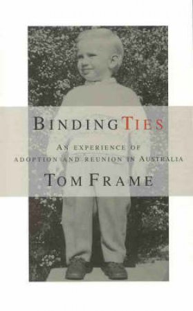 Binding Ties by Tom Frame