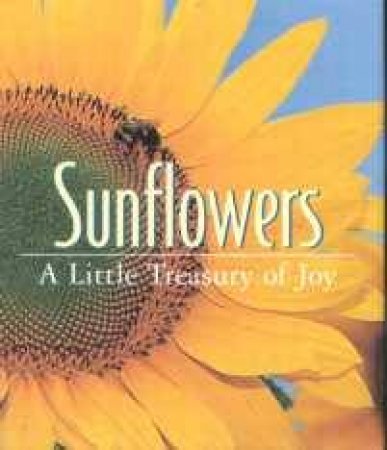 Doubleday Mini Book: Sunflowers: A Little Treasury of Joy by Various