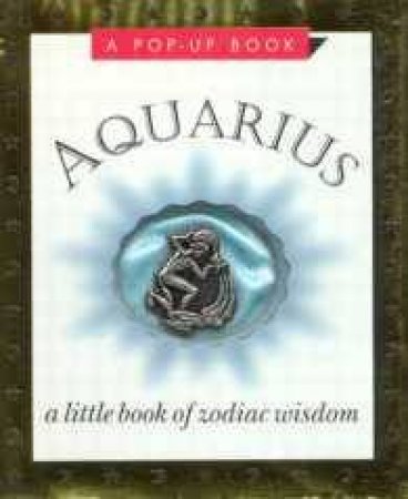 Doubleday Mini Book: Zodiac Wisdom-Aquarius by Various