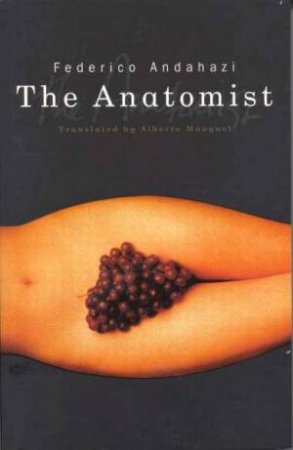 The Anatomist by Frederico Andahazi