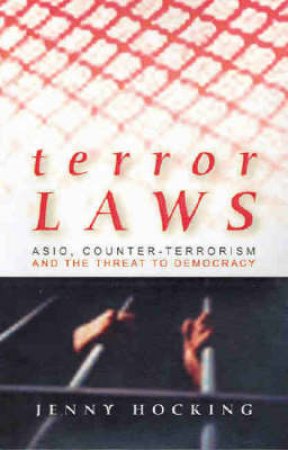 Terror Laws by Jenny Hocking