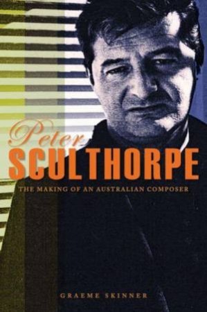 Peter Sculthorpe by Graeme Skinner