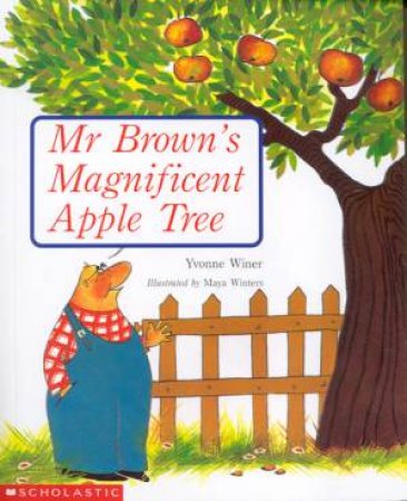 Mr Brown's Magnificent  Apple Tree by Yvonne Winer