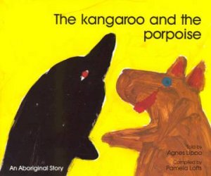 The Kangaroo And The Porpoise by Pamela Lofts