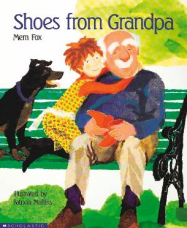 Shoes From Grandpa by Mem Fox