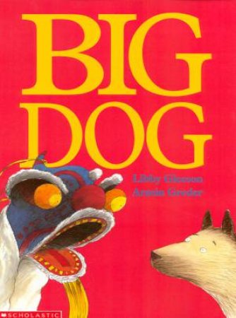 Big Dog by Libby Gleeson