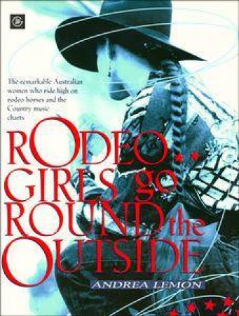 Rodeo Girls Go Round the Outside by Andrea Lemon