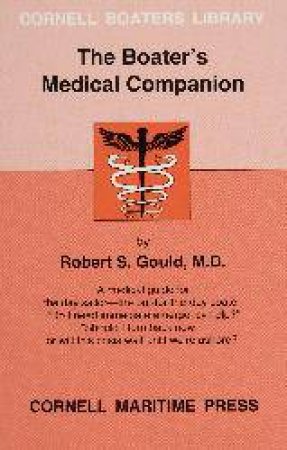 Boater's Medical Companion by M.D. ROBERT S. GOULD