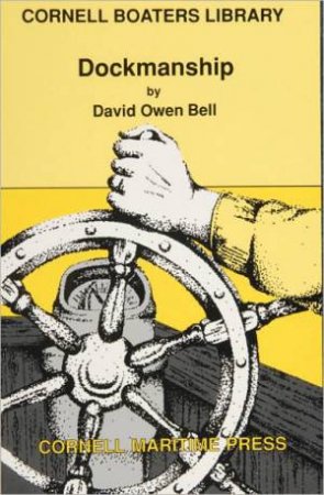 Dockmanship by BELL DAVID OWEN