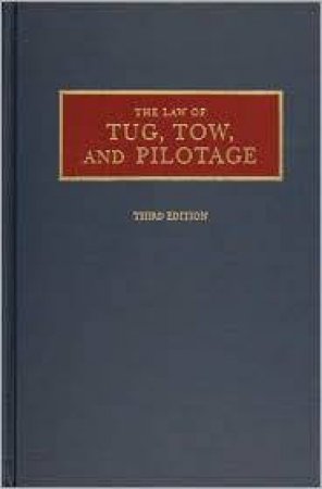 Law of Tug, Tow, and Pilotage by PARKS ALEX L.