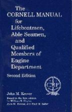 Cornell Manual for Lifeboatmen Able Seamen and Qualified Members of Engine Department