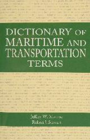 Dictionary of Maritime and Transportation Terms by ULLMAN GERALD H.