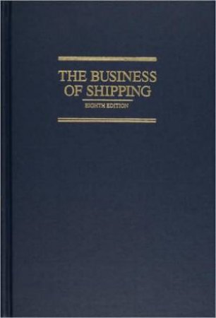 Business of Shipping by BUCKLEY JAMES J.