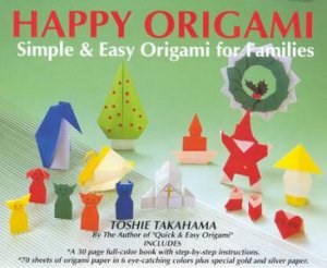 Happy Origami by Toshie Takahama