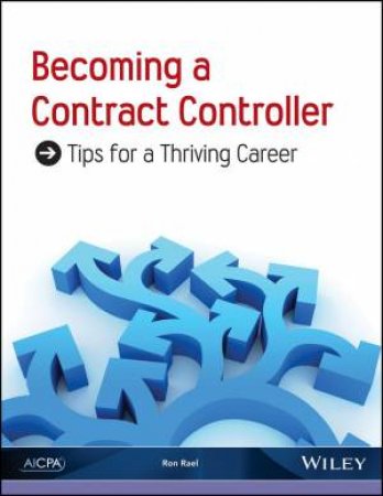 Becoming a Contract Controller: Tips For A Thriving Career by Ron Rael