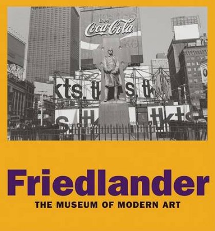 Friedlander by Peter Galassi