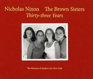 Nicholas Nixon: The Brown Sisters - T by peter Galassi