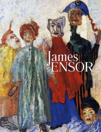 James Ensor by Anna Swinbourne