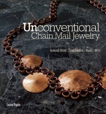 Unconventional Chain Mail Jewelry by Laura Poplin