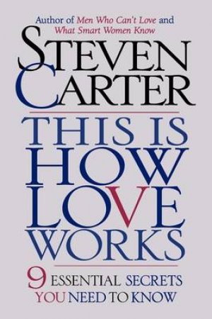 This Is How Love Works by Steven Carter