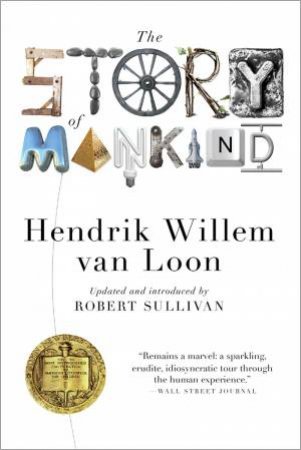 The Story of Mankind by Hendrik Willem Van Loon