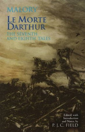 Le Morte d'Arthur by Sir Thomas Malory