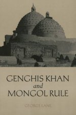 Ghenghis Khan and Mongol Rule