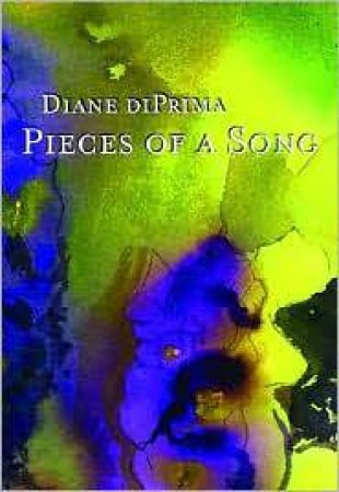 Pieces of a Song by Diane Di Prima