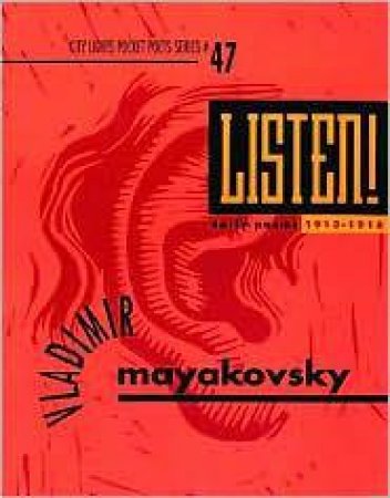 Listen! by Vladimir Mayakovsky