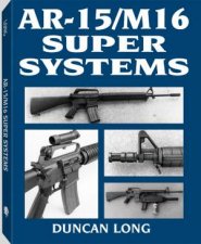 Ar15m16 Super Systems