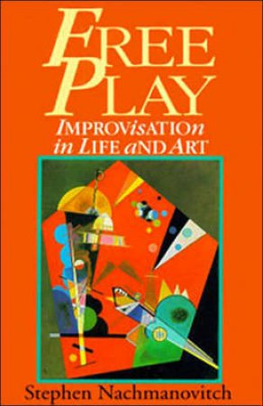 Free Play by Steve Nacmanovich