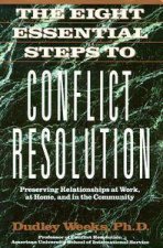 The Eight Essential Steps To Conflict Resolution