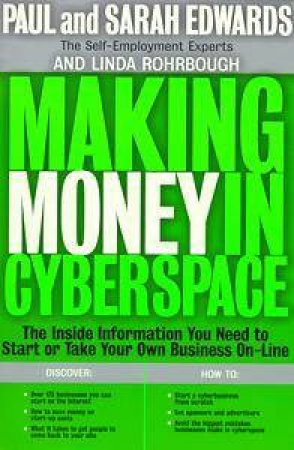 Making Money In Cyberspace by Paul Edwards