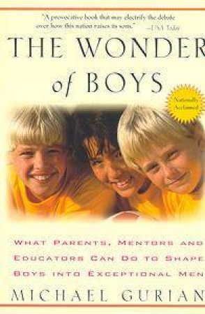 The Wonder Of Boys by Michael Gurian