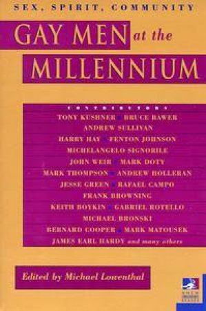 Gay Men At The Millennium by Michael Lowenthal