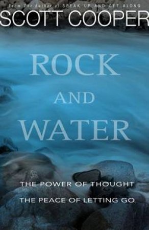 Rock And Water by Scott Cooper