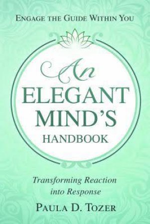 An Elegant Mind's Handbook by Paula D. Tozer