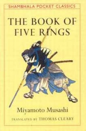 The Book Of Five Rings by Miyamoto Musashi