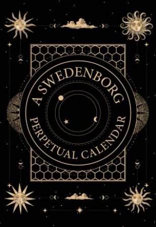 A Swedenborg Perpetual Calendar by Emanuel Swedenborg & Chelsea Rose Odhner