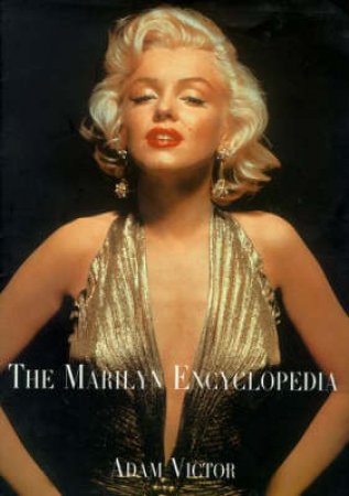 The Marilyn Encyclopedia by Adam Victor