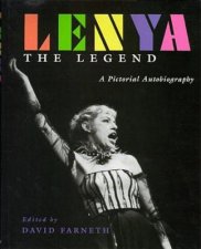 Lenya The Legend A Pictorial Autobiography