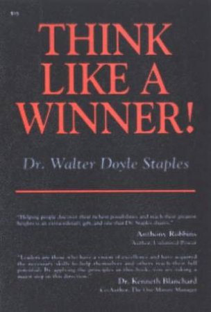 Think Like A Winner! by Dr Walter Doyle Staples