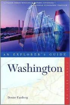 Washington: An Explorer's Guide by Denise Fainberg