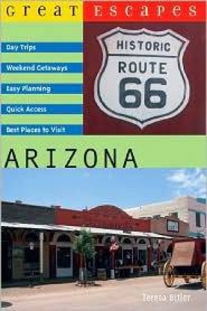 Great Escapes: Arizona by TERESA BITLER