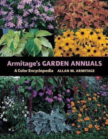 Armitage's Garden Annuals by ARMITAGE