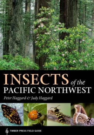 Insects of the Pacific Northwest by HAGGARD / HAGGARD