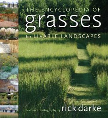 Encyclopedia of Grasses for Livable Landscapes by RICK DARKE