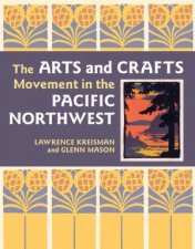 Arts and Crafts Movement in the Pacific Northwest